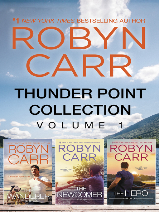 Title details for Thunder Point Collection Volume 1/The Wanderer/The Newcomer/The Hero by Robyn Carr - Available